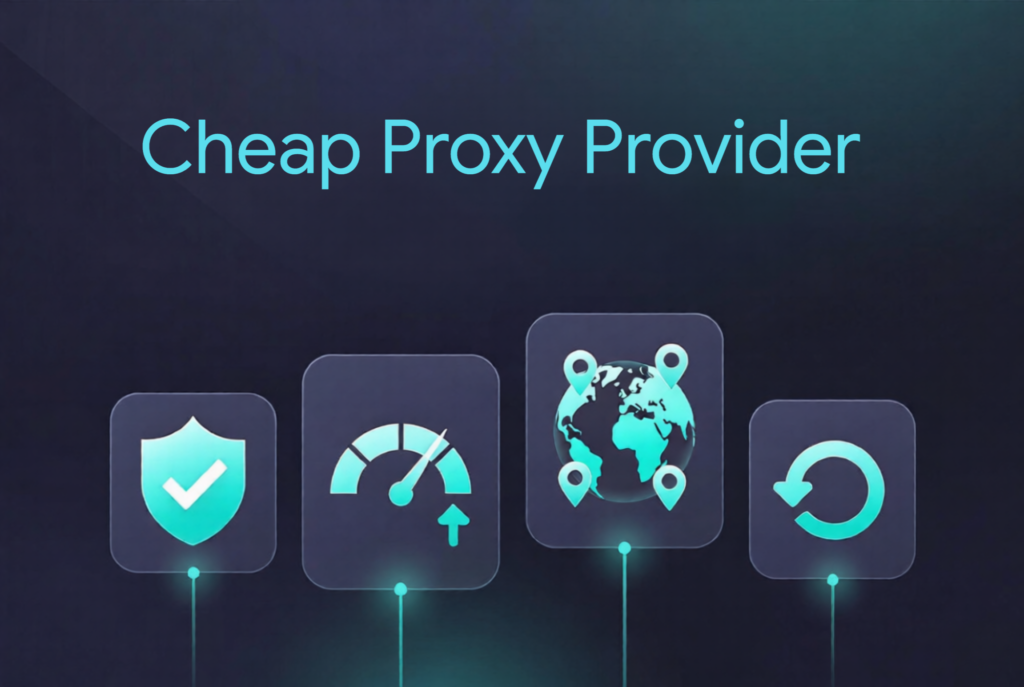 Cheap Proxy Provider