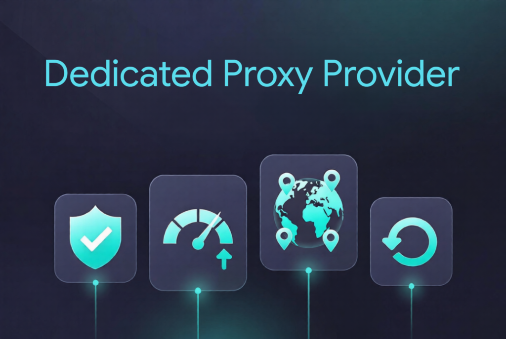 Dedicated Proxy Provider